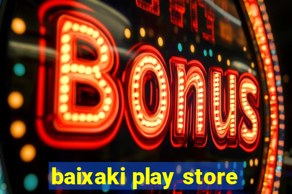 baixaki play store